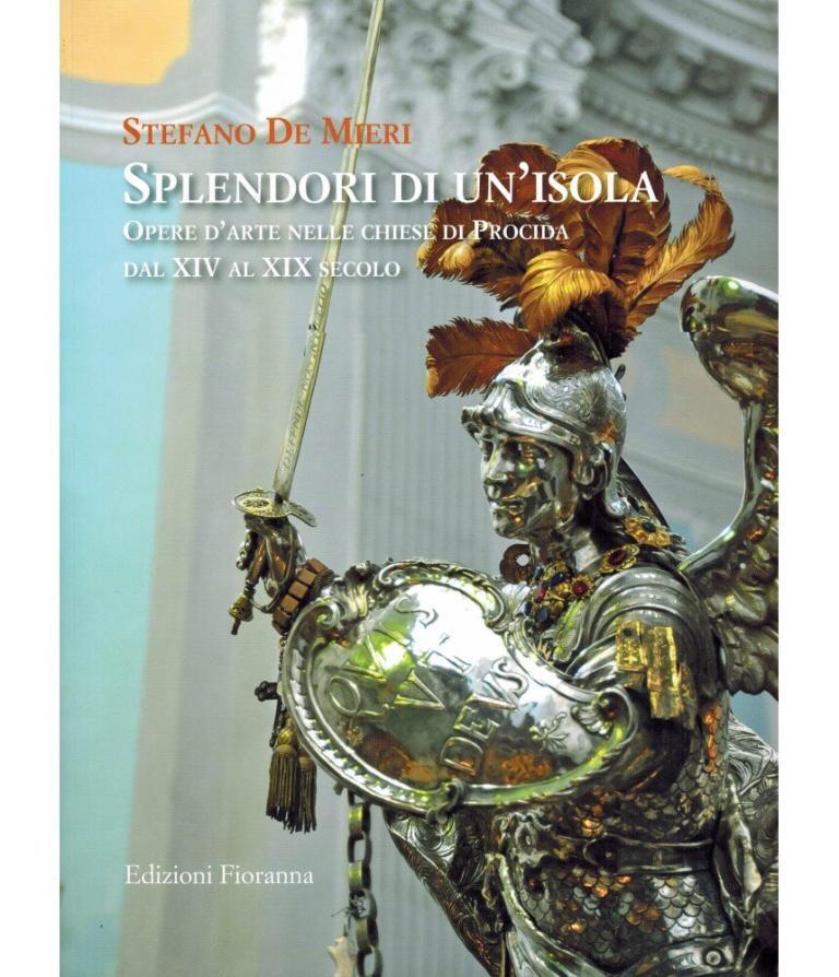 splendori di un isola opere d arte nelle chiese di procida dal xiv al xix secolo