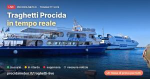 Traghetti in tempo reale, webcam 4K e timelapse: Procida Meteo cresce ancora traghetti procida tempo reale x